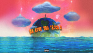 Lil Tecca - We love You Tecca 2