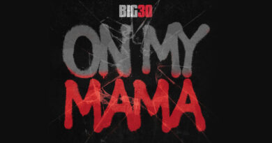 Big30 - On My Mama