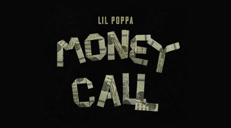 Lil Poppa - Money Call