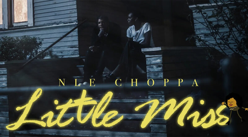 NLE Choppa - Little Miss