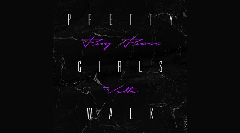Big Boss Vette - Pretty Girls Walk