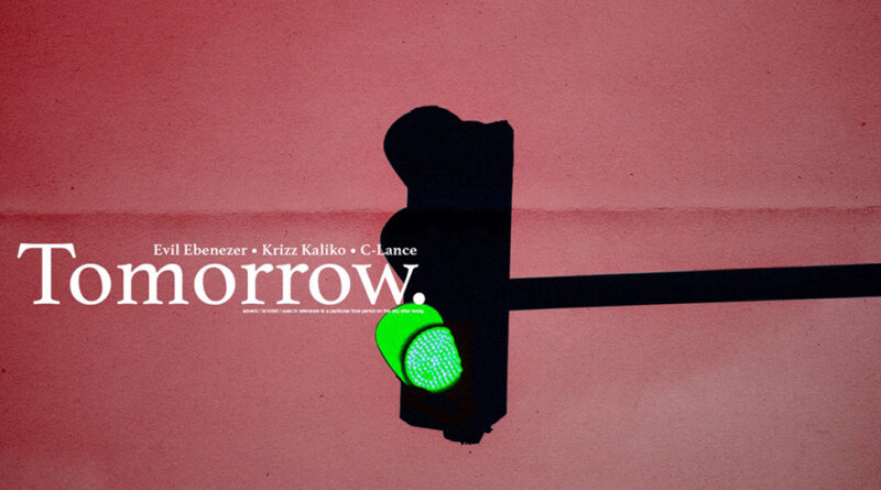 Evil Ebenezer - Tomorrow (feat. Krizz Kaliko & C-Lance)