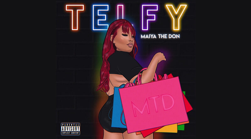 Maiya The Don - Telfy