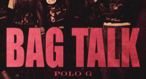 Polo G – Bag Talk