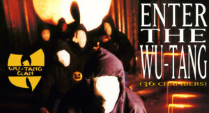 Wu-Tang Clan - Enter the Wu-Tang: 36 Chambers