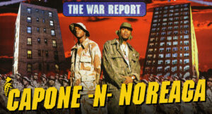 Capone-N-Noreaga - The War Report