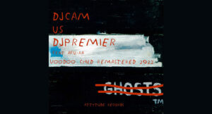 DJ Cam VS DJ Premier - Voodoo Child