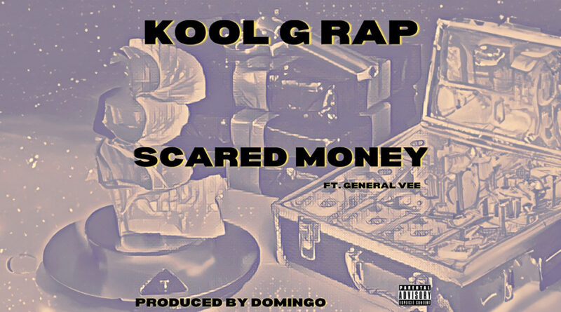 Kool G Rap - Scared Money