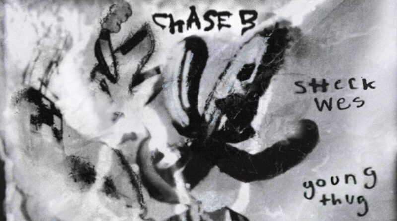 chase b, sheck xes & young thug - mayday