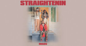 Migos - Straightenin