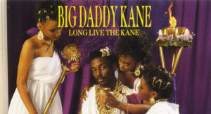 Big Daddy Kane - Long Live The Kane