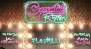 Flo Milli - Conceited (Remix) feat Lola Brooke & Maiya The Don