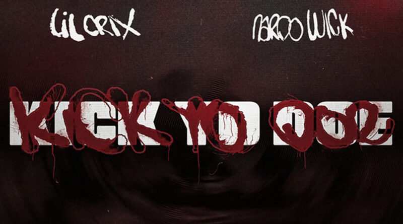 Lil Crix - Kick Yo Doe feat Nardo Wick