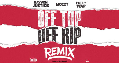 Rayven Justice- Off Top Off Rip (Remix)