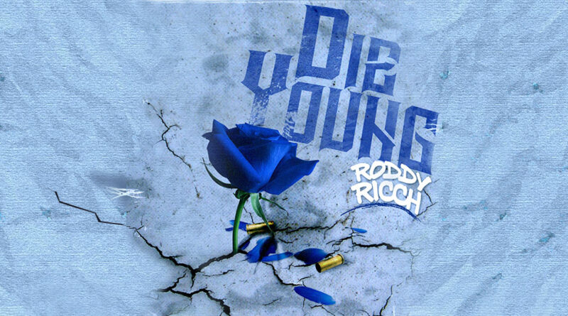Roddy Ricch - Die young