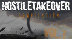 Hostile Takeover Compilation, Vol. 1