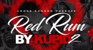 Loose Kannon Takeoff - Red Rum By Kupid 2