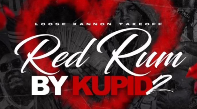 Loose Kannon Takeoff - Red Rum By Kupid 2