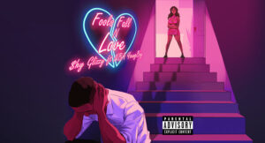 Shy Glizzy - Fools Fall N Love