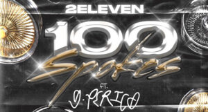 2 Eleven - 100 Spokes