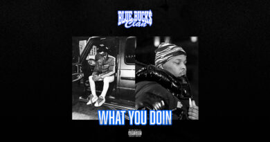 BlueBucksClan - What You Doin