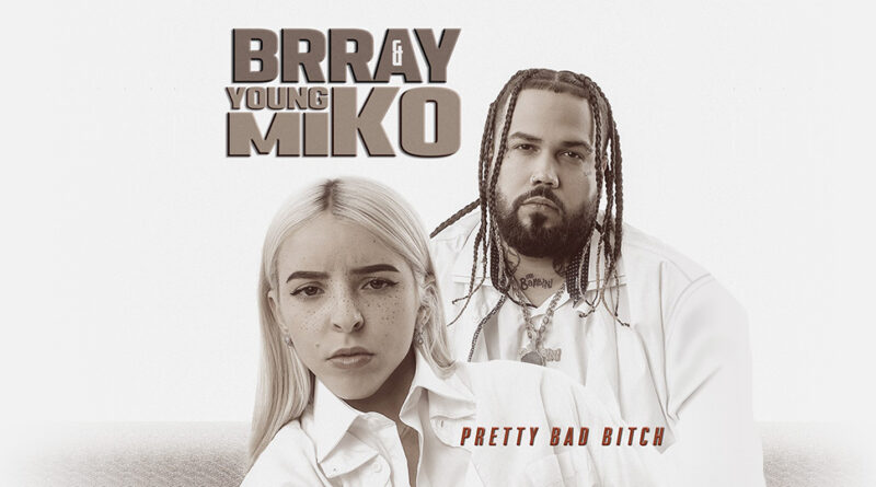 Brray - Pretty Bad Bitch