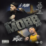 C-Dubb & Little Bruce - New Mobb Era