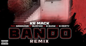 KR Mack - Bando [Remix]