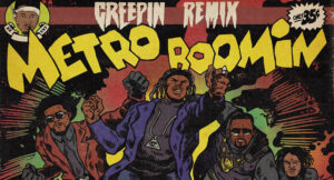 Metro Boomin - Creepin [Remix]