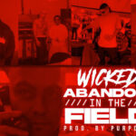 Wicked - Abandon in the Field