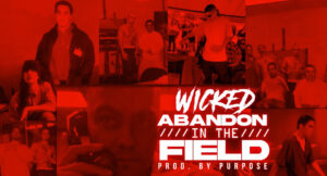 Wicked - Abandon in the Field