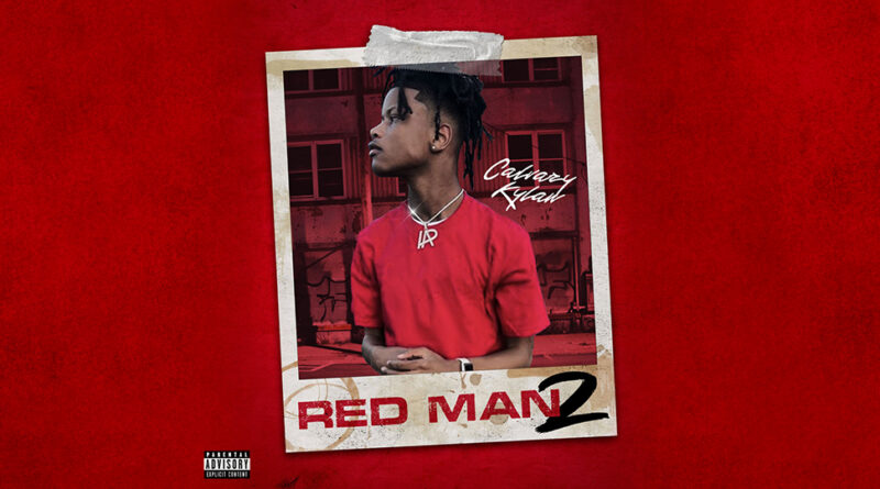 Calvary Kylan - Red Man, Pt. 2