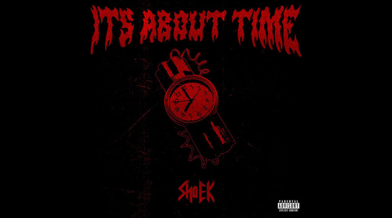 Sha EK - It's About Time