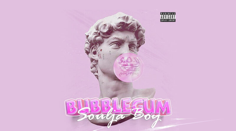 Soulja Boy - Bubblegum