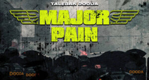 Taleban Dooda - Major Pain