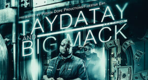 Taydatay & Big Mack - Access Granted