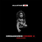 Allstar Jr - Organized Crime 2