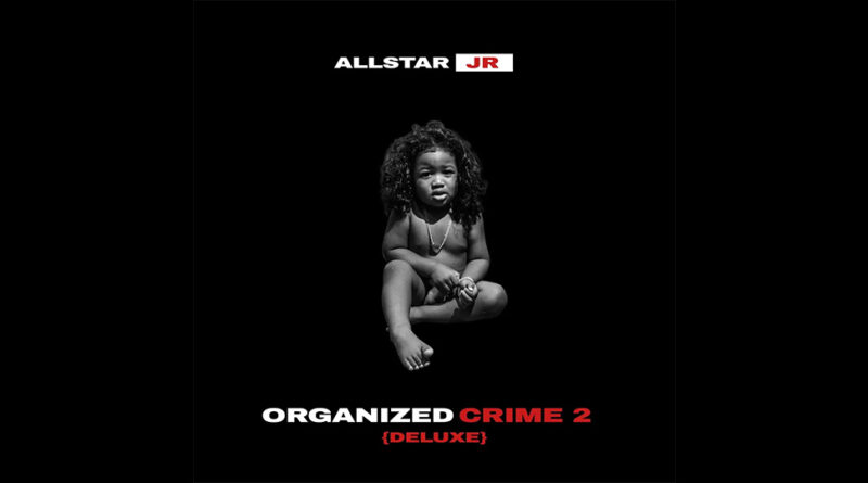 Allstar Jr - Organized Crime 2