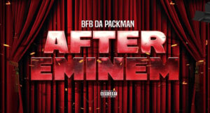 BFB Da Packman - After Eminem