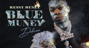 Kenny Muney - Blue Muney (Deluxe)