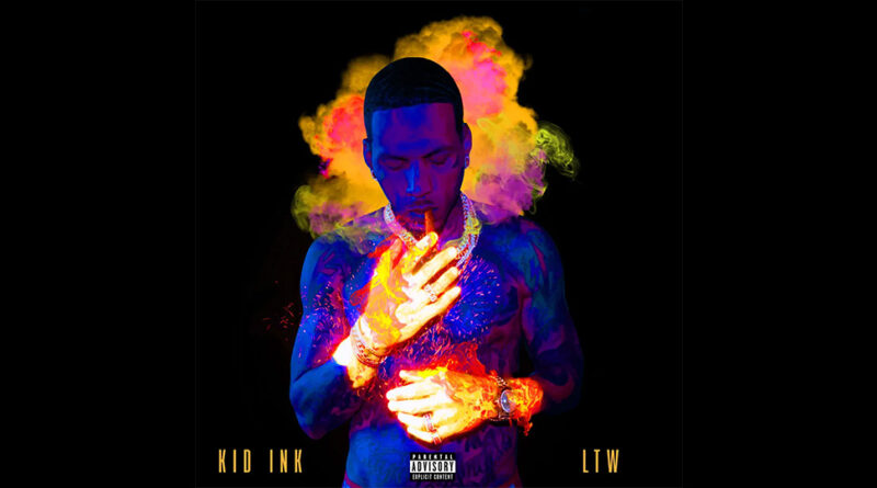 Kid Ink - LTW