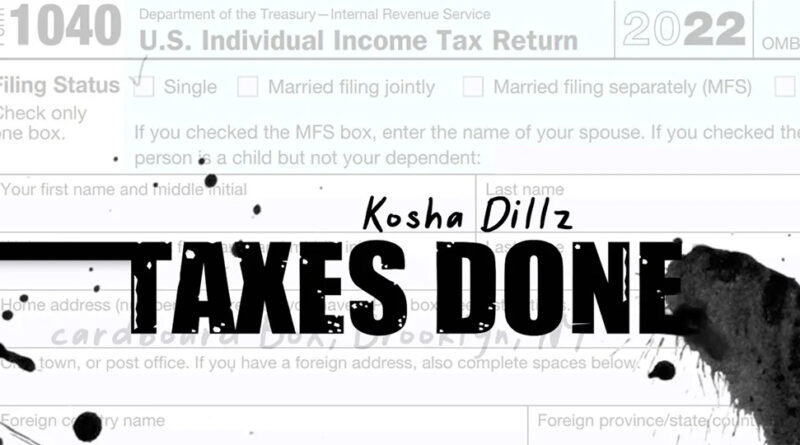 Kosha Dillz & Camoflauge Monk - Taxes Done