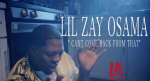 Lil Zay Osama - Cant Come Back from That