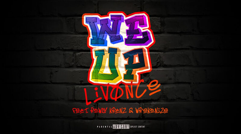 LivØnce - We Up