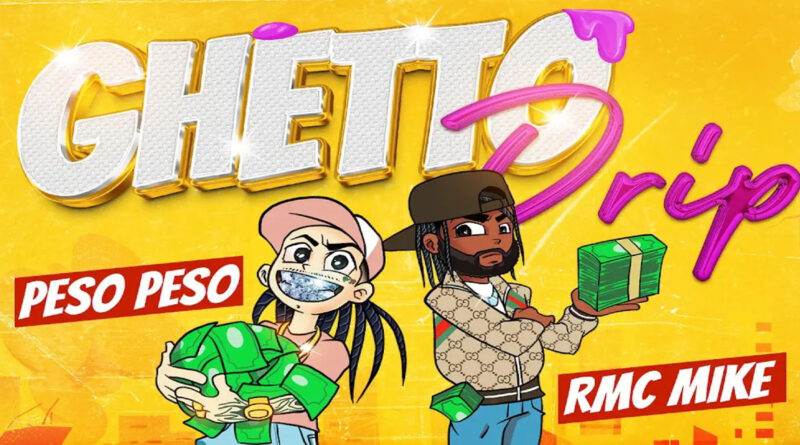 Peso Peso - Ghetto Drip