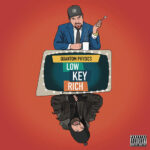 Quantom Physics - Low Key Bitch