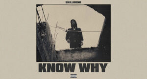 Skillibeng - Know Why