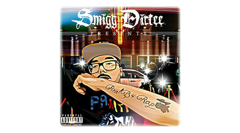 Smigg Dirtee - Real B4 Rap