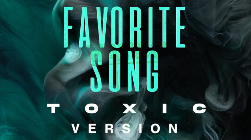 Toosii - Favorite Song [Toxic Version]