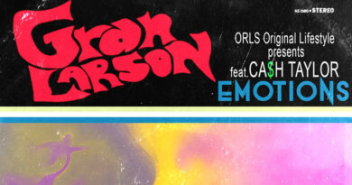 Gran Larson - Emotions Feat Ca$h Taylor